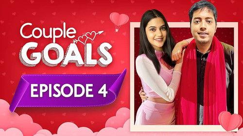 Couple Goals Season 3 Episode 4 - Love Behind The Scene