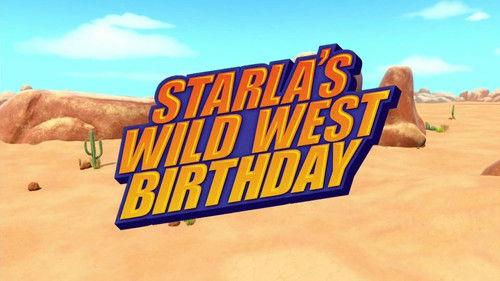 Blaze and the Monster Machines Season 6 Episode 11 - Starla's Wild West Birthday