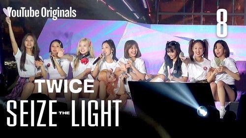 TWICE: Seize the Light Season 1 Episode 8 - TWICE 'LIGHTS' to Everyone