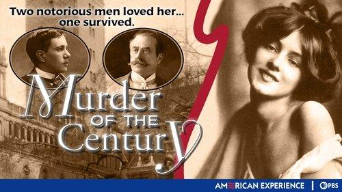 American Experience Season 8 Episode 1 - Murder of the Century