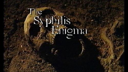 Secrets of the Dead Season 2 Episode 6 - The Syphilis Enigma