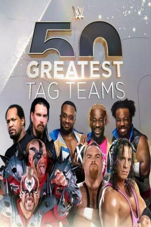 WWE The 50 Greatest Tag Teams poster
