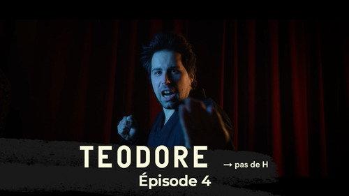 Teodore. Without the H Season 1 Episode 4 - Episode 4