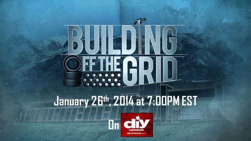 Building Off the Grid Season 1 Episode 1 - Off the Grid