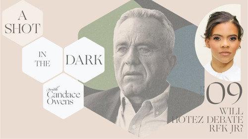 A Shot in the Dark Season 1 Episode 9 - Will Hotez Debate RFK Jr?