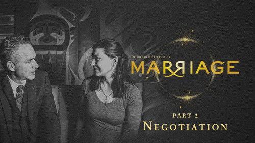 Dr. Jordan B Peterson on Marriage Season 1 Episode 2 - Negotiation