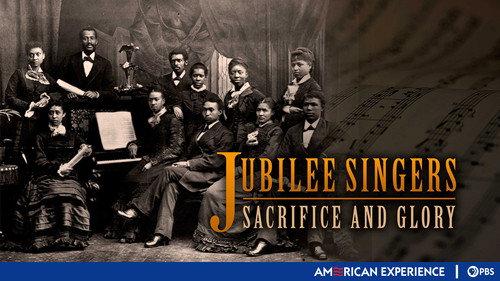 American Experience Season 12 Episode 13 - Jubilee Singers: Sacrifice and Glory