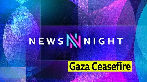 Newsnight Season 46 Episode 8 - End of the Gaza war?