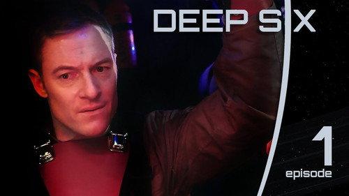 Deep Six Season 1 Episode 1 - Our Ticket Home