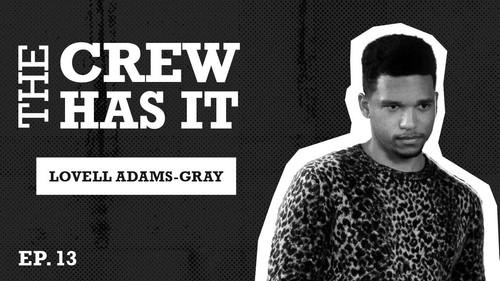 The Crew Has It Season 1 Episode 13 - Power to Ghost Lovell Adams-Gray Talks Acting, Power Book II: Ghost