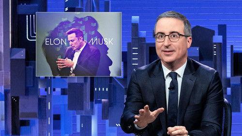 Last Week Tonight with John Oliver Season 10 Episode 21 - December 17, 2023: Elon Musk