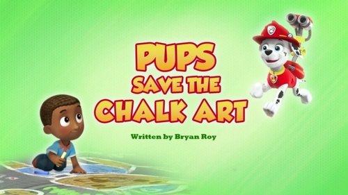 PAW Patrol Season 7 Episode 23 - Pups Saves the Chalk Art