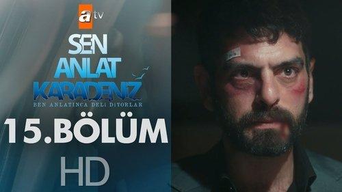 Sen Anlat Karadeniz Season 1 Episode 15 - Episode 15
