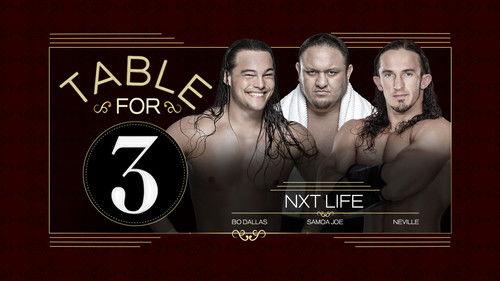 WWE Table For 3 Season 1 Episode 8 - NXT Life