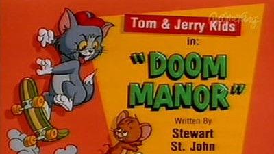 Tom & Jerry Kids Show Season 3 Episode 25 - Doom Manor