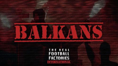 The Real Football Factories International Season 1 Episode 4 - Croatia and Serbia