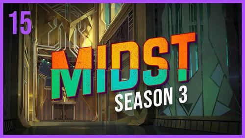 MIDST Season 3 Episode 15 - Breach