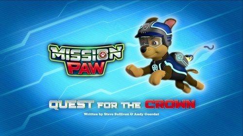 PAW Patrol Season 4 Episode 5 - Mission PAW: Quest for the Crown