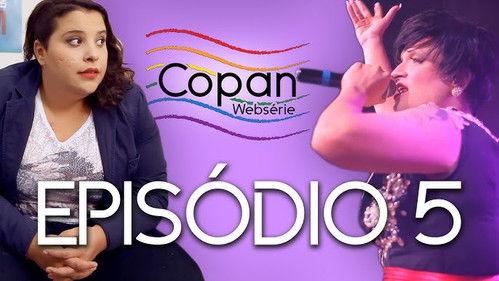 Copan Websérie Season 1 Episode 5 - Episode 5
