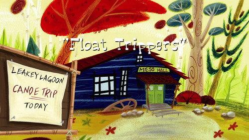 Camp Lazlo Season 1 Episode 17 - Float Trippers