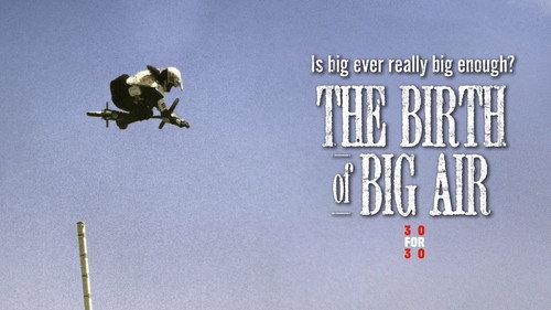 undefined Season 1 Episode 17 - The Birth of Big Air