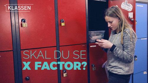 Klassen Season 2 Episode 11 - Should you see X Factor?