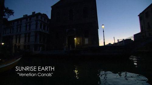 Sunrise Earth Season 4 Episode 2 - Venetian Canals