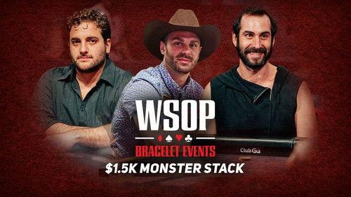 World Series of Poker Season 2022 Episode 15 - Event #21 $1.5K MONSTER STACK