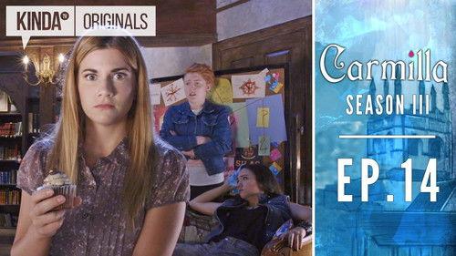 Carmilla Season 4 Episode 14 - Order of Magnitude