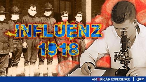 American Experience Season 10 Episode 5 - Influenza 1918