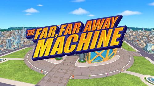 Blaze and the Monster Machines Season 9 Episode 13 - The Far, Far Away Machine