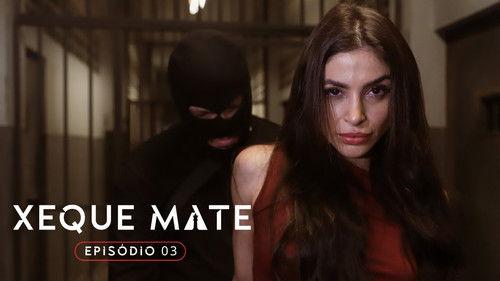 Xeque Mate Season 2 Episode 3 - Rei