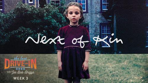 The Last Drive-in with Joe Bob Briggs Season 3 Episode 6 - Next of Kin