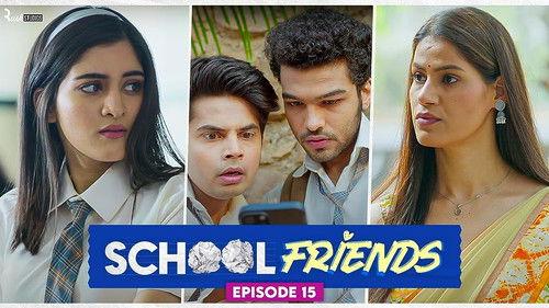 School Friends Season 1 Episode 15 - Analysis-e-Anirban