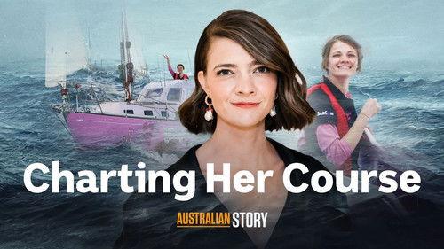 Australian Story Season 28 Episode 8 - Charting Her Course - Jessica Watson