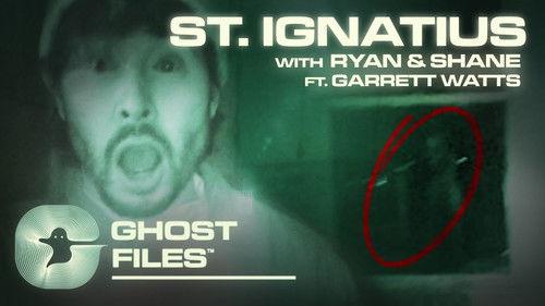 Ghost Files Season 1 Episode 3 - The Nightmare Nuns of St Ignatius ft. Garrett Watts
