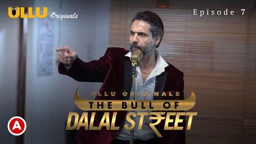 The Bull Of Dalal Street Season 1 Episode 7 - Episode 7