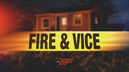 20/20 Season 48 Episode 8 - Fire & Vice