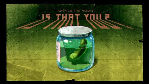 Adventure Time Season 6 Episode 19 - Is That You?