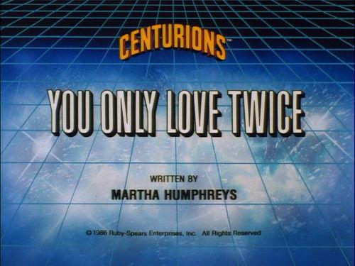 The Centurions Season 1 Episode 44 - You Only Love Twice