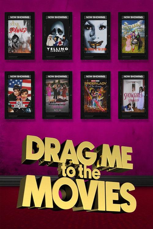 Drag Me to the Movies poster