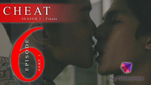 Cheat Season 1 Episode 6 - Episode 6