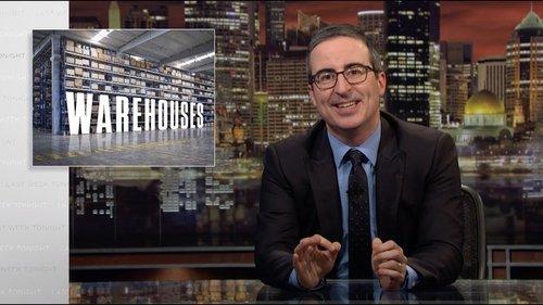 Last Week Tonight with John Oliver Season 6 Episode 17 - Warehouses