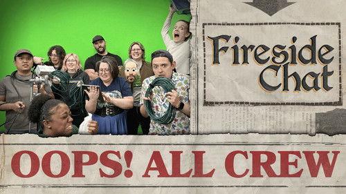 Fireside Chat Season 1 Episode 22 - Fireside Chat LIVE Oops! All Crew – Jan 2026