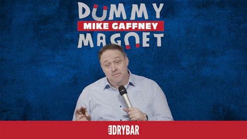 Dry Bar Comedy Season 6 Episode 12 - Mike Gaffney: Dummy Magnet