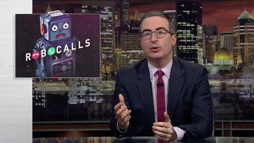 Last Week Tonight with John Oliver Season 6 Episode 4 - Robocalls