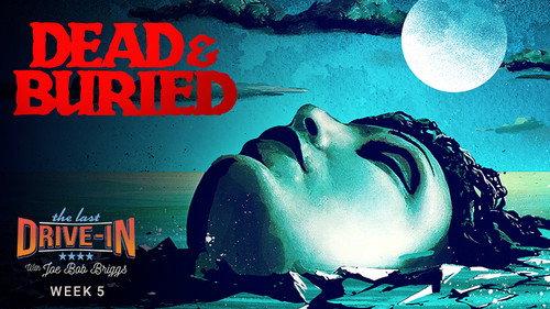 The Last Drive-in with Joe Bob Briggs Season 3 Episode 10 - Dead and Buried