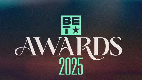 BET Awards Season 25 Episode 1 - BET Awards 2025