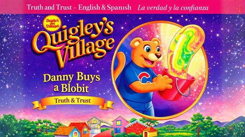 Quigley's Village Season 1 Episode 9 - Danny Buys a Blobit - Truth & Trust