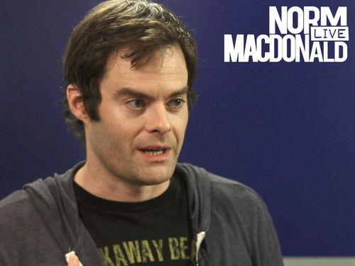 Norm Macdonald Live Season 3 Episode 2 - Bill Hader
